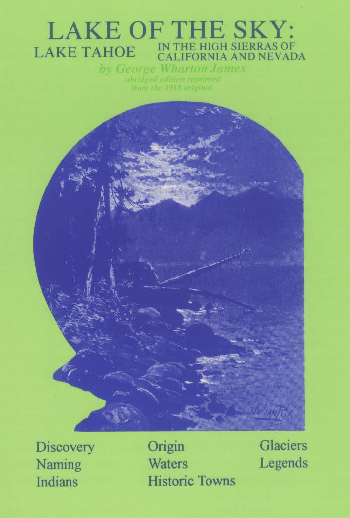 Lake of the Sky: Lake Tahoe in the High Sierras of CA & NV.